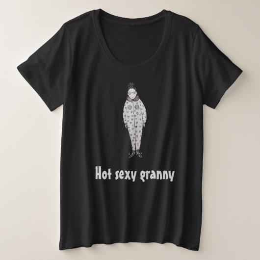 Heet sexy oma grote maat t-shirt (Design voorkant)