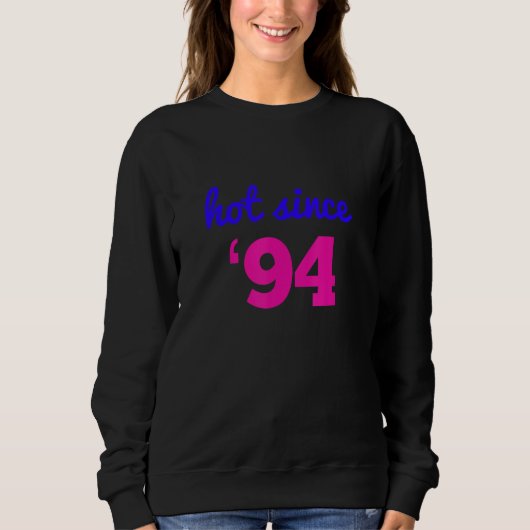 Heet Sinds 94 Grappig 29e Verjaardag cadeau IU2019 Trui (Voorkant)