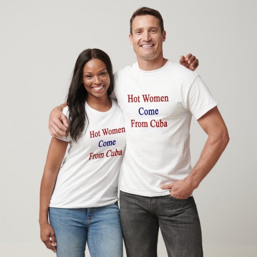 Heet vrouwen komen uit Cuba T-shirt (Unisex)