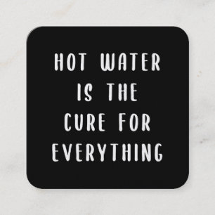 Heet water is de remedie voor alles vierkante visitekaartje
