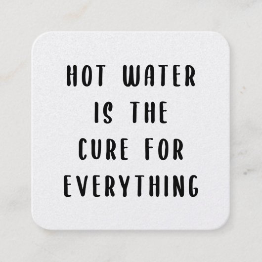 Heet water is de remedie voor alles vierkante visitekaartje (Voorkant)