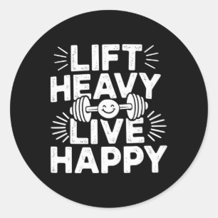 Hef zwaar, leef gelukkig, halter bodybuilding ronde sticker