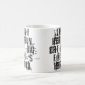 Hef zwaar op, eet groot koffiemok (Center)