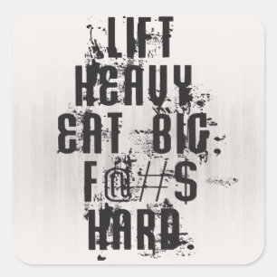Hef zwaar op, eet groot vierkante sticker