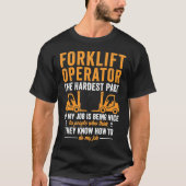 Heftruck Driver Shirt Funny Heftruck Operator Gift (Voorkant)