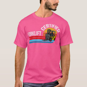Heftruck Gecertificeerd Retro  Heftruck Driver F T-shirt