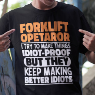 Heftruck operator Ik probeer dingen grappig citaat T-shirt