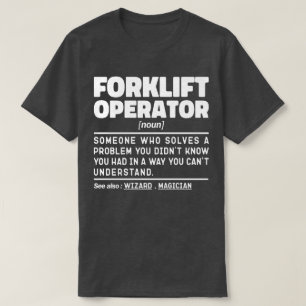 Heftruck Operator Onderhoud Reparateur Quote Cool T-shirt