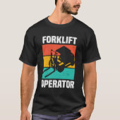 Heftruck operator plezier Instruct grappige chauff T-shirt (Voorkant)