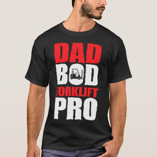 Heftruckoperator DAD Truck Driver Bod Pro T-shirt (Voorkant)