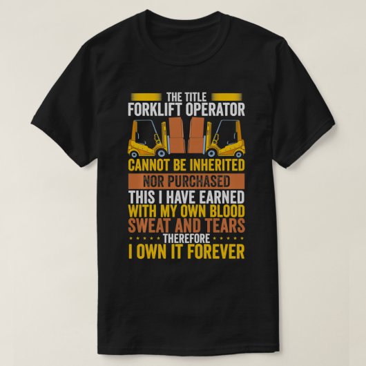 Heftruckoperator Heftruckbestuurder T-shirt (Design voorkant)