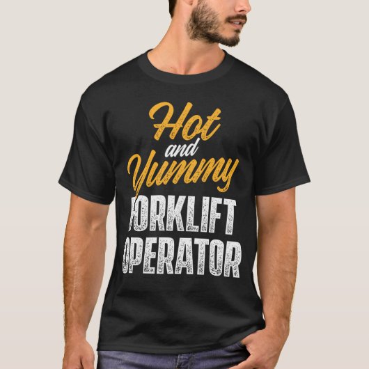 Heftruckoperator Hot Driver T-shirt (Voorkant)