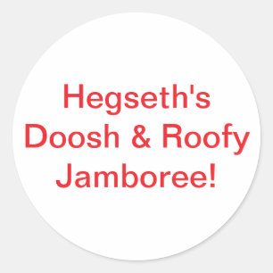 Hegseth Doosh Roofy Jam Hankamer Artjunkhaus Strip Ronde Sticker