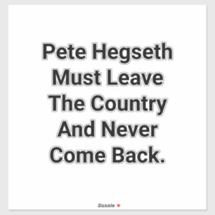 Hegseth moet Amerika verlaten Hankamer Artjunkhaus Sticker