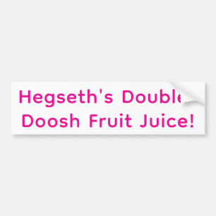 Hegseth's Double-Doosh Fruit Hankamer Artjunkhaus  Bumpersticker