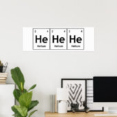HeHeHe Helium Element Periodic Table Word Science Poster (Home Office)