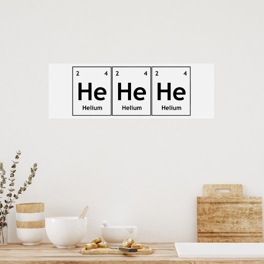 HeHeHe Helium Element Periodic Table Word Science Poster (Keuken)
