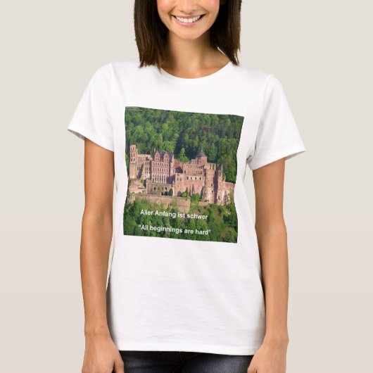 Heidelberg Castle in het Duits en Duits Gezegde T-shirt (Voorkant)