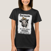 Heifer Cow Sarcasm Because Murder Charges Expensiv T-shirt (Voorkant)