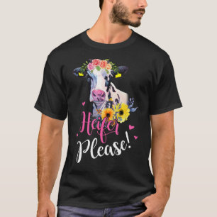 Heifer, Please Boer Gift Koe Liefhebbers Gift Vrou T-shirt