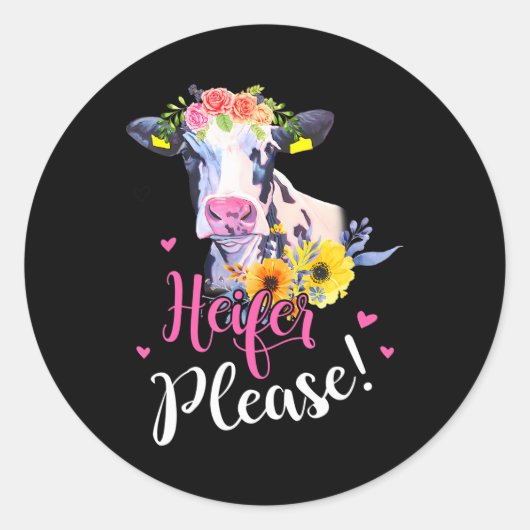Heifer Please Farmer Koe Lovers Ronde Sticker (Voorkant)