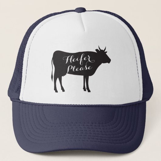 Heifer Please Trucker Hat Trucker Pet (Voorkant)