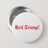 Heil Trump! Ronde Button 7,6 Cm (Voorkant /achterkant)