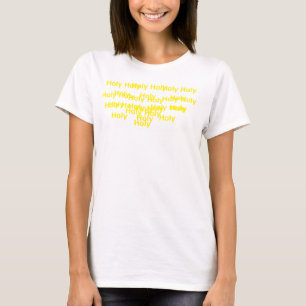 Heilig Heilig Heilig T-shirt