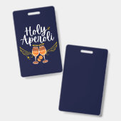 Heilige Aperoli Witte Trendy Aperol Spritz Uitspra Badge (Voor- en achterkant)