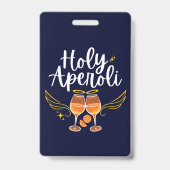 Heilige Aperoli Witte Trendy Aperol Spritz Uitspra Badge (Voorzijde)