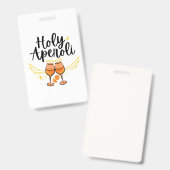 Heilige Aperoli Witte Trendy Aperol Spritz Uitspra Badge (Voor- en achterkant)