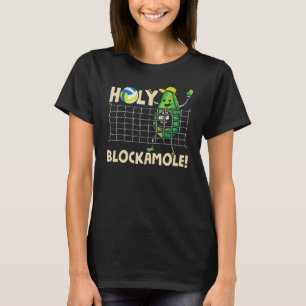 Heilige Blockamole Volleyball Player Blocker Guaca T-shirt