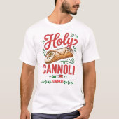 Heilige Cannoli gepersonaliseerde aangepaste naam T-shirt (Voorkant)
