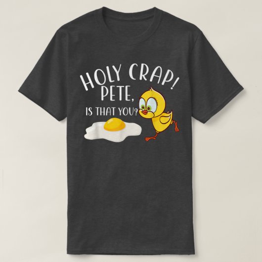 Heilige Crap Pete is dat je paasmakreel Gi doodt T-shirt (Design voorkant)
