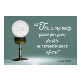 Heilige Eucharistie en Kelk; Lucas 22:19 Quote Perfect Poster