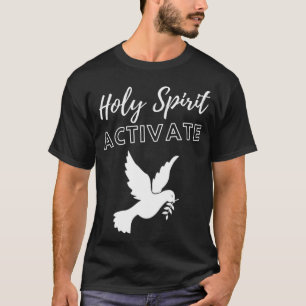 Heilige Geest Activeer - Grappig Christelijk Relig T-shirt