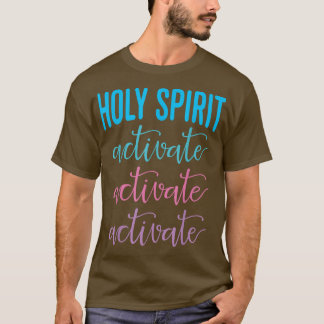 Heilige Geest activeert Christelijke religie Jezus T-shirt