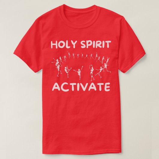 Heilige Geest activeert Funny Dansende Skeleton T-shirt (Design voorkant)