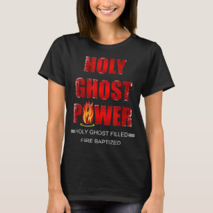 Heilige Ghost Power Spirit gevuld Pentecostal Apos T-shirt