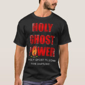 Heilige Ghost Power Spirit gevuld Pentecostal Apos T-shirt (Voorkant)