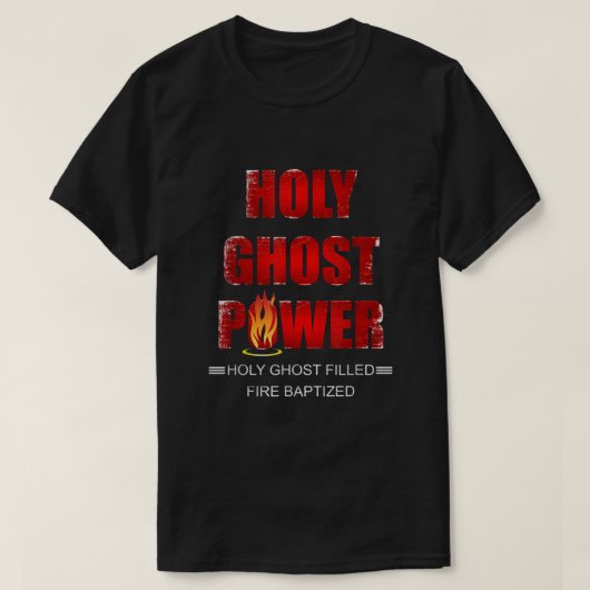 Heilige Ghost Power SpiritFled Pentecostal Apostol T-shirt (Design voorkant)