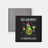 Heilige Guacamole Het is Kerstmis in Juli Avocado Magneet (Voorkant / Achterkant)