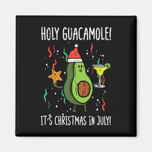Heilige Guacamole Het is Kerstmis in Juli Avocado Magneet (Voorkant)