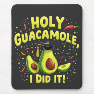 Heilige Guacamole Ik Heb Het Gemaakt Afstuderen Ci Muismat