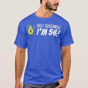 Heilige Guacamole I'm 56 Cartoon Avocado Veggie Pu T-shirt