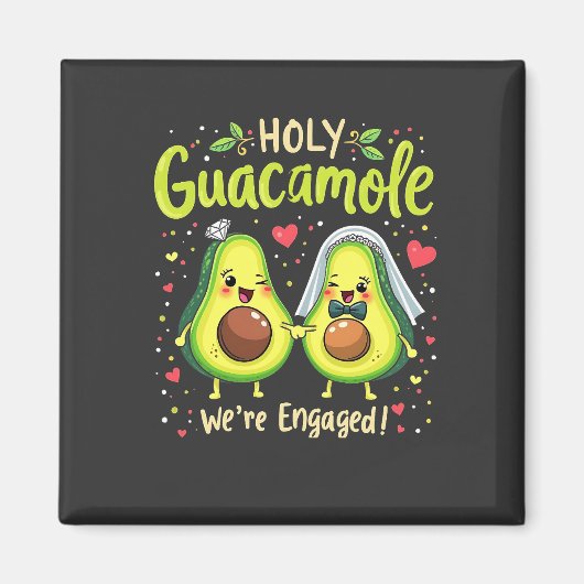 Heilige Guacamole We zijn verloofde bruidsparen Magneet (Voorkant)