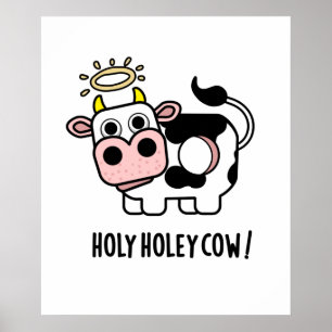 Heilige Holey Koe Funny Animal Pun Poster