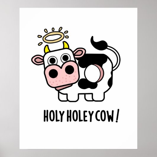 Heilige Holey Koe Funny Animal Pun Poster (Voorkant)