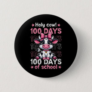 Heilige Koe 100 dagen van schoolmeisjes 100ste dag Ronde Button 5,7 Cm