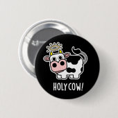 Heilige Koe Funny Animal Pun Dark BG Ronde Button 5,7 Cm (Voorkant /achterkant)